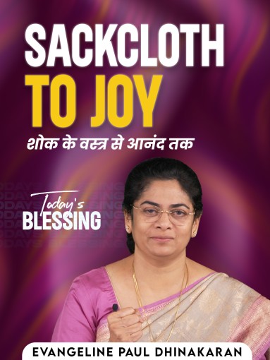 Sackcloth to joy